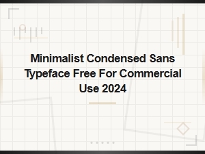 Free Minimalist Condensed Sans Serif Fonts for Commercial Use 2024